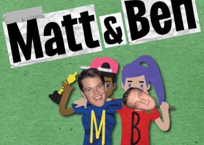 Matt & Ben