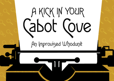Kick in Your Cabot Cove